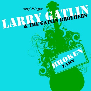 Gatlin Brothers - Discography - Page 3 Gatlin-Brothers-Broken-Lady