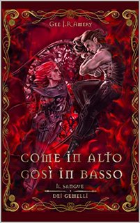 Gee Amery - Come in Alto, Così in Basso 2. Il Sangue dei Gemelli (2022)