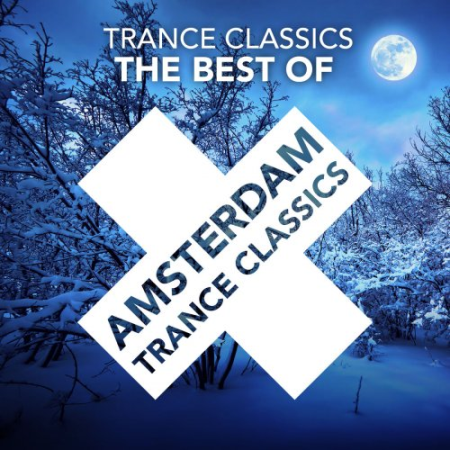 VA - Trance Classics: The Best Of (2020) FLAC