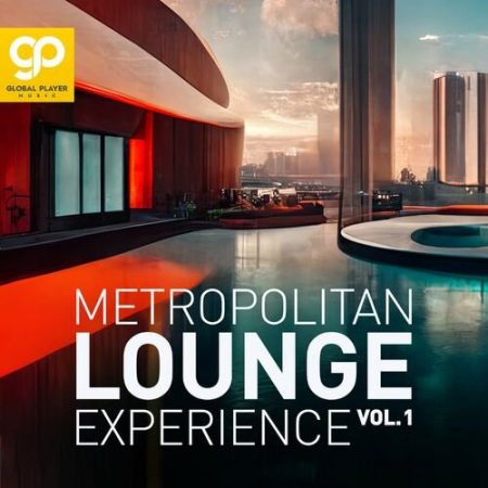 VA - Metropolitan Lounge Experience Vo.1 (2022)