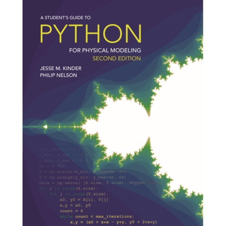 A Student's Guide to Python for Physical Modeling : Second Edition