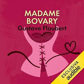 Gustave Flaubert - Madame Bovary (2018) .mp3 - 64 kbps