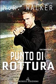 N.R. Walker - Turning Point Vol. 2. Punto di rottura (2019)