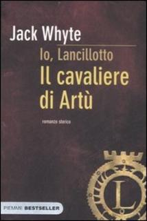 Jack Whyte - Io, Lancillotto. Il cavaliere di Artù (2005) .mp3 - 80 kbps