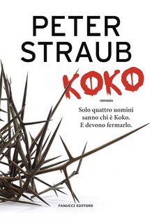 Peter Straub - Blue Rose Trilogy Vol. 1. Koko (2020)