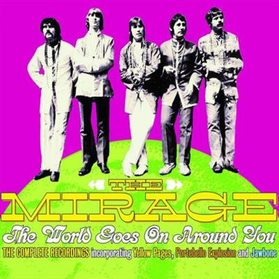 The Mirage - The World Goes On Around You: The Complete Recordings (2022)