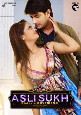 18+ Asli Sukh Sister Boyfriend (2021) S01 Hindi Complete Web Series 720p HDRip 200MB Download