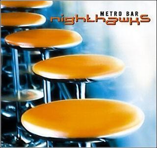 Nighthawks - Metro Bar (2021)