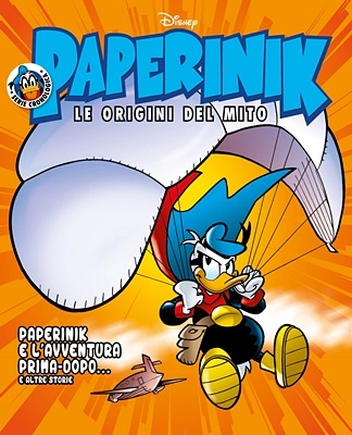 Paperinik Le Origini Del Mito 32 - Paperinik E L'Avventura Prima-Dopo (Aprile 2020)