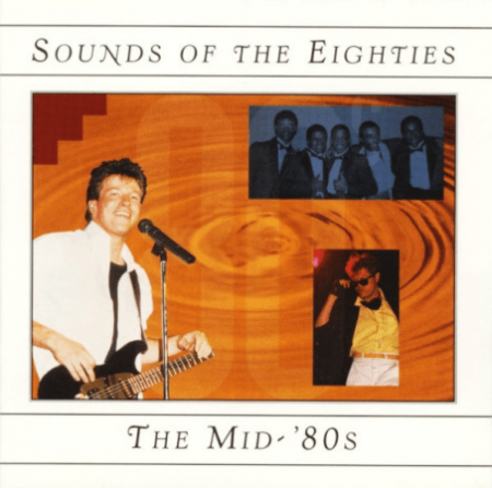 VA - Sounds Of The Eighties - The Mid '80s (1996) MP3