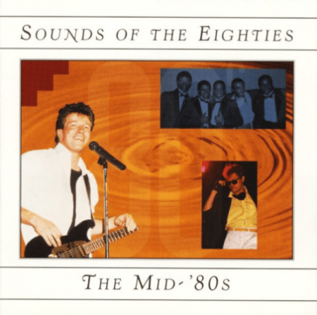 VA   Sounds Of The Eighties   The Mid '80s (1996) MP3