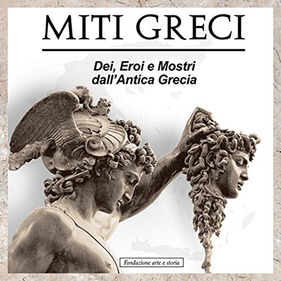 Fondazione Arte & Storia - Miti Greci (2020) (mp3 - 64 kbps)