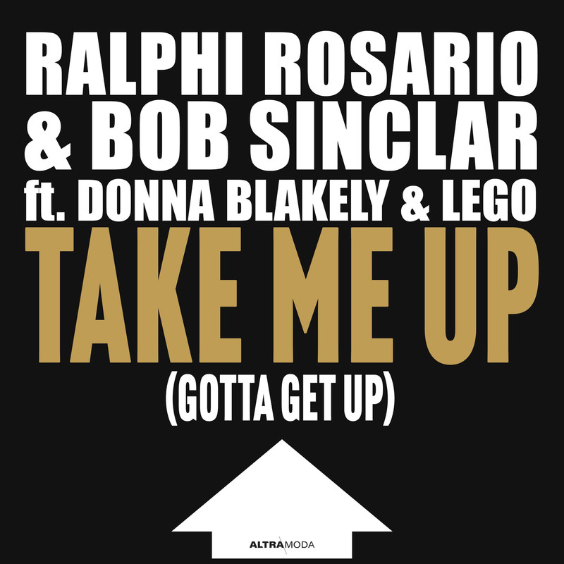 Lego, Bob Sinclar, Ralphi Rosario – Take Me Up (Extended Mix)