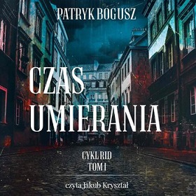 Patryk Bogusz - Czas umierania (2023)