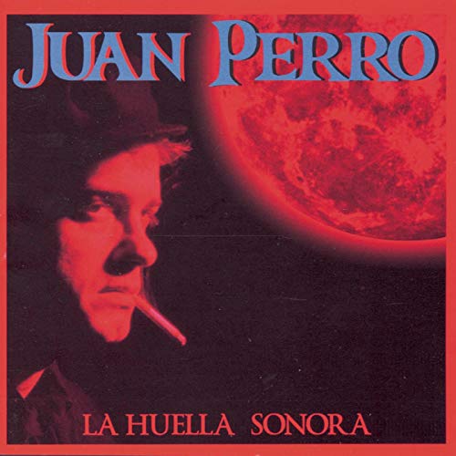 Portada - Juan Perro - La Huella Sonora