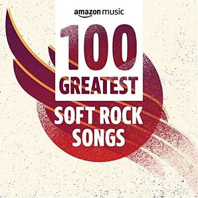 VA - 100 Greatest Soft Rock Songs (07/2021) GGG1
