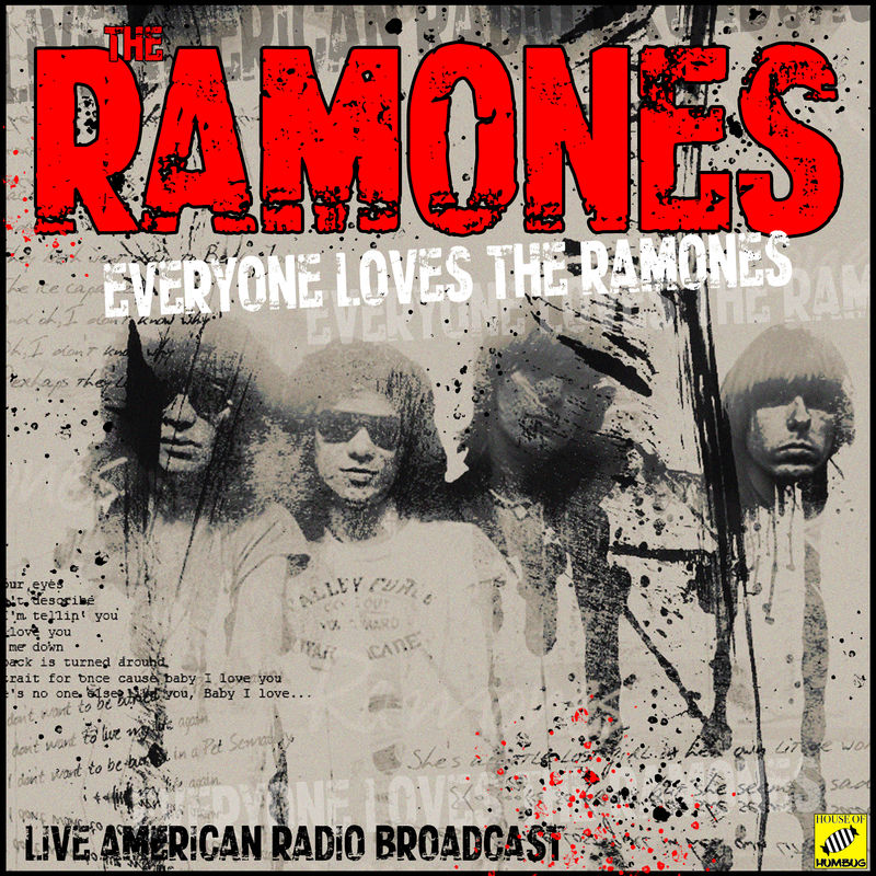 The Ramones - Everyone Loves The Ramones (Album, House Of Humbug, 2019) FLAC