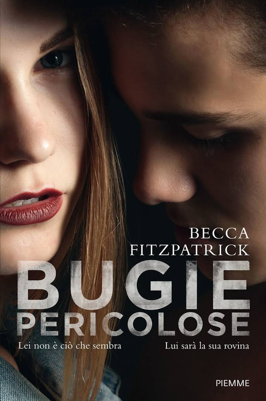 Becca Fitzpatrick - Bugie pericolose (2016)