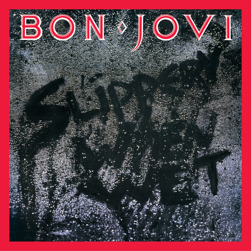 Bon Jovi — You Give Love A Bad Name