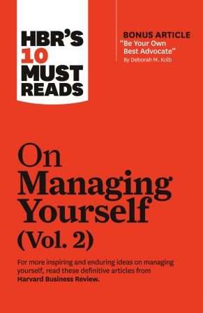 HBR's 10 Must Reads on Managing Yourself, Vol. 2