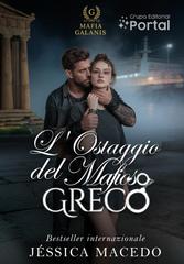 Jéssica Macedo – Mafia Galanis Vol. 2. L’ostaggio del mafioso greco (2026)