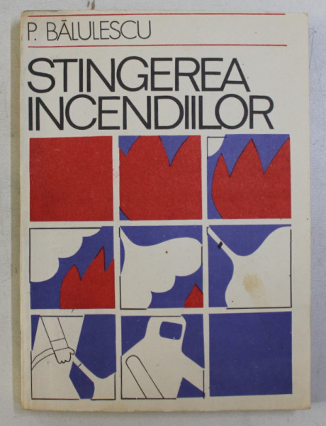 [Imagine: stingerea-incendiilor-de-p-balulescu-1981-p182386-0.jpg]