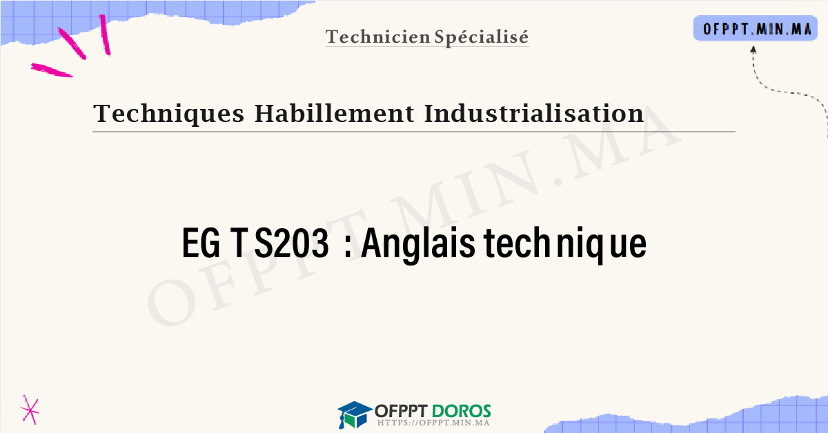 Sommaire détaillé du cours Anglais technique EGTS203 OFPPT - Structure du module