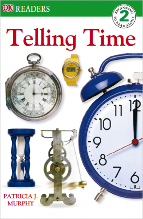 Telling Time (DK Readers. Level 2)-P2P