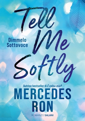 Mercedes Ron - Tell me softly. Dimmelo sottovoce (2025)