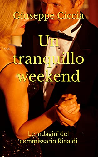 Giuseppe Ciccia – Un tranquillo weekend (2021)