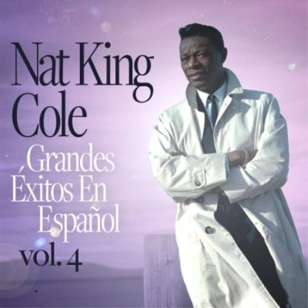 Nat King Cole   Grandes Éxitos En Español vol. 4 (2021)