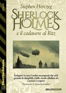 Stephen Herczeg - Sherlock Holmes e il cadavere al Ritz (2024)