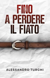 Alessandro Turchi - Le indagini del commissario Moeri Vol. 1. Fino a perdere il fiato (2023)