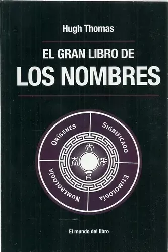 EL GRAN LIBRO DE LOS NOMBRES, HUGH THOMAS