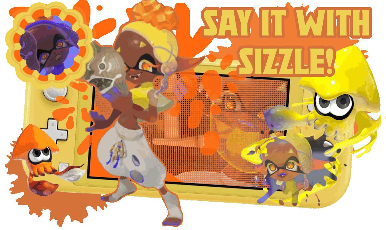 Say it with sizzle! | creds