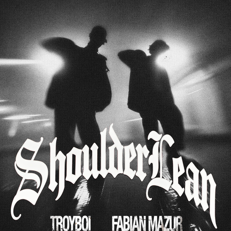 TroyBoi, Fabian Mazur - Shoulder Lean (Extended Intro)