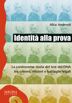 Alice Andreoli - Identità alla prova (2011)