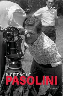 Giuseppe Mallozzi – Pier Paolo Pasolini (2022)