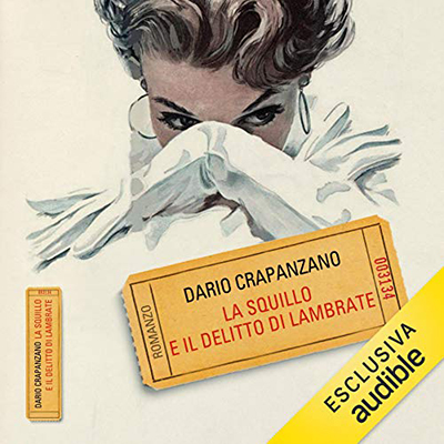 Dario Crapanzano - La squillo e il delitto di Lambrate (2018) (mp3 - 64 kbps)