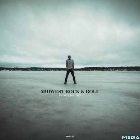 Ryan Hurd - Midwest Rock & Roll (2025)