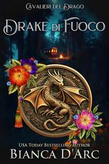 Bianca D’Arc – Cavalieri del Drago Vol. 8. Drake di Fuoco (2026)