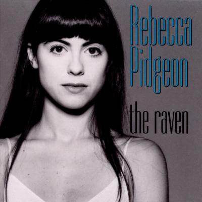 Rebecca Pidgeon - The Raven (1994) [2007, Reissue, Hi-Res SACD Rip]