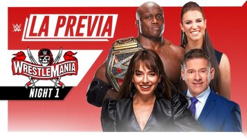  WWE La Previa WrestleMania 37 