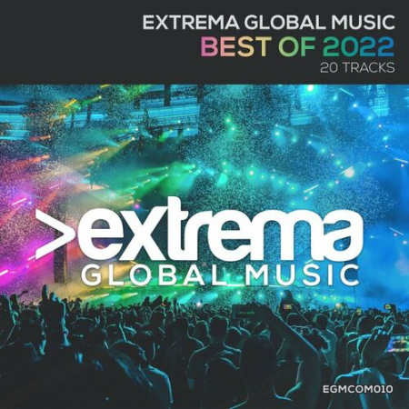 VA - Extrema Global Music - Best Of 2022 (2022)