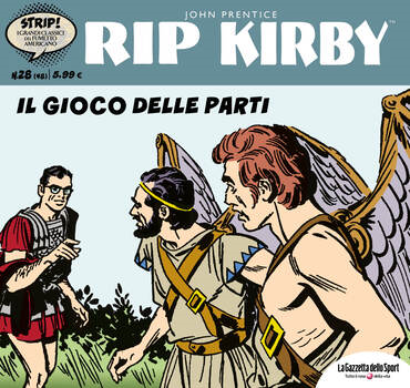 Strip! I grandi classici del fumetto americano 48 - Rip Kirby 28. Il gioco delle parti (2024)