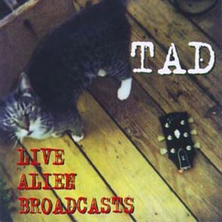 TAD - Live Alien Broadcasts (1995)