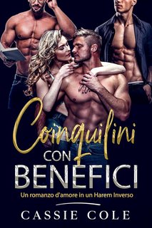 Cassie Cole - Coinquilini con benefici (2023)