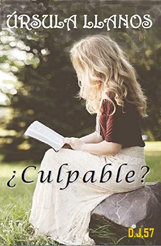 1 - ¿Culpable? - Úrsula Llanos