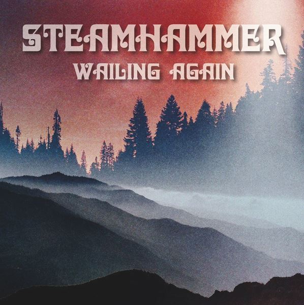 Steamhammer Wailing Again 2022 Flac 16 44