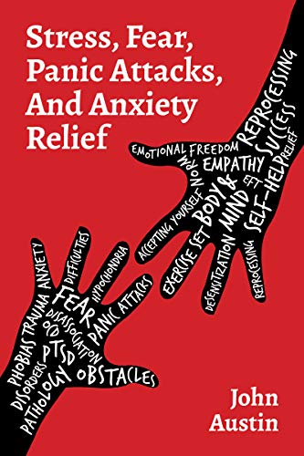 STRESS, FEAR, PANIC ATTACKS & ANXIETY RELIEF  How to deal with anxiety, stress, fear, panic attacks for adults, teens and kids